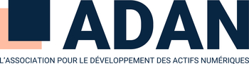 ASSOCIATION POUR LE DÉVELOPPEMENT DES ACTIFS NUMÉRIQUES (ADAN)