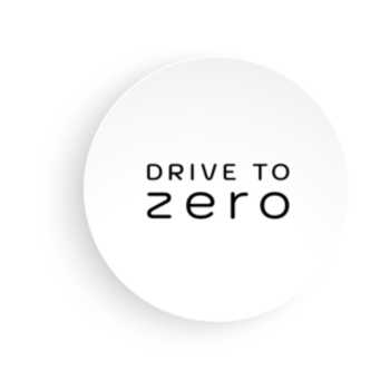 DRIVE TO ZERO DRIVE TO ZERO