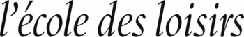 L'ECOLE DES LOISIRS