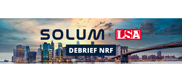 Solum & LSA : NRF et Store Tour