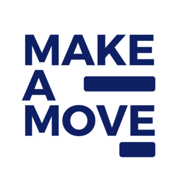 MAKE A MOVE
