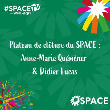 2025-SPACE TV-Plateau de clôture du SPACE : Anne-Marie Quéméner & Didier Lucas