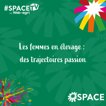2025-SPACE TV-Les femmes en élevage : des trajectoires passion