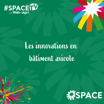 2025-SPACE TV-Les innovations en bâtiment avicole