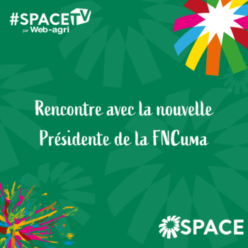 2025-SPACE TV-Rencontre avec la nouvelle Présidente de la FNCuma