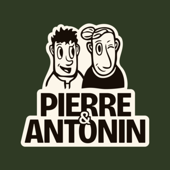 Pierre & Antonin