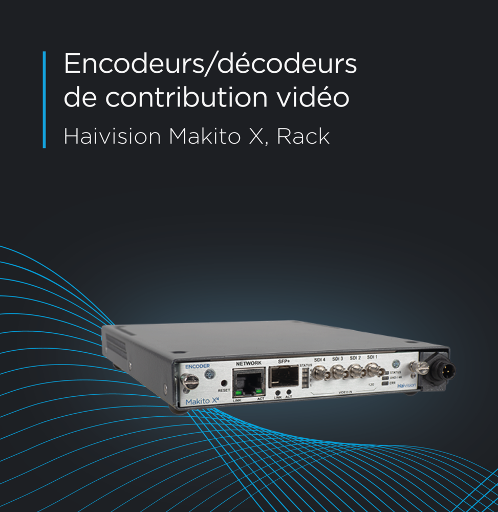 Encodeurs & décodeurs de contribution vidéo