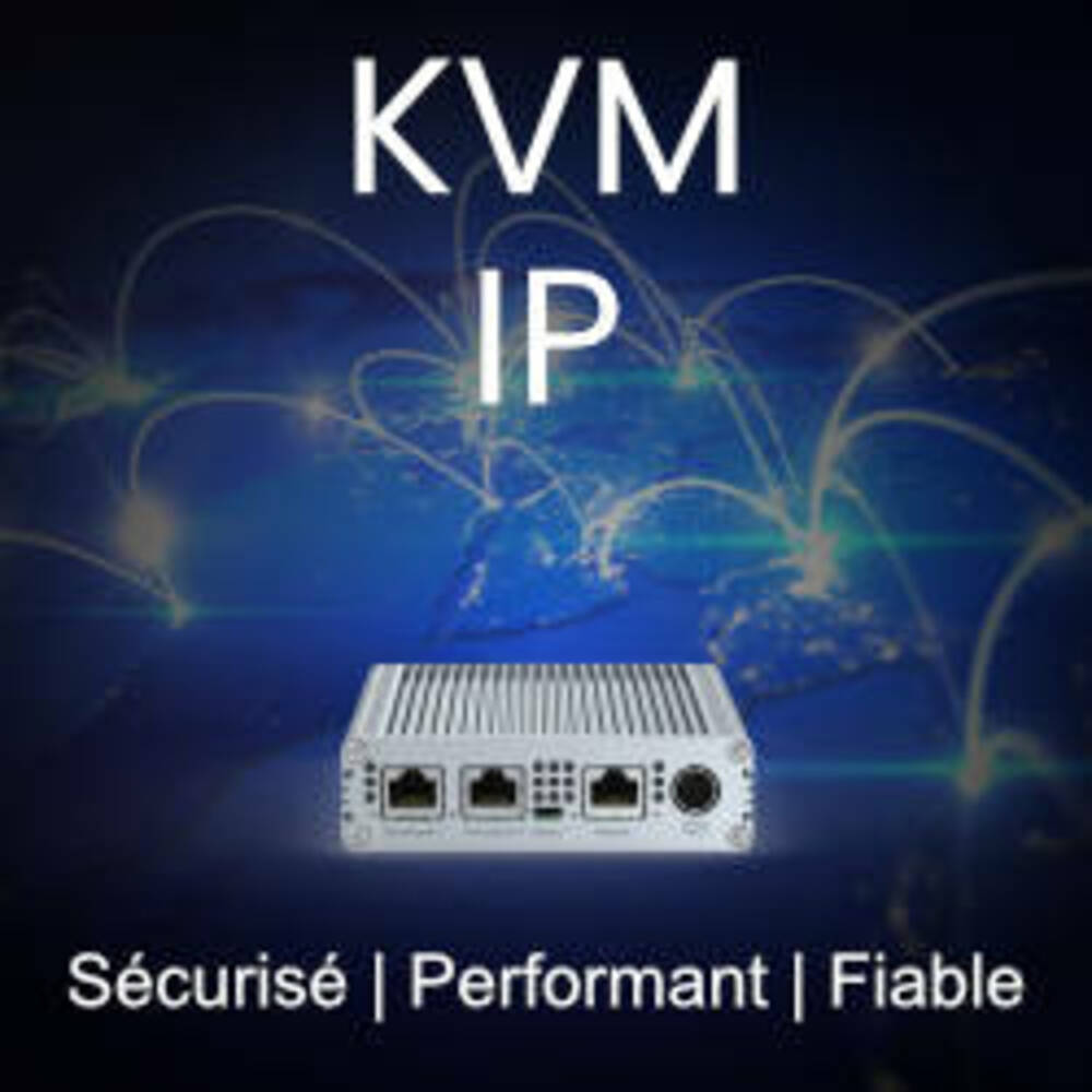 KVM sur IP sécurisé et fiable