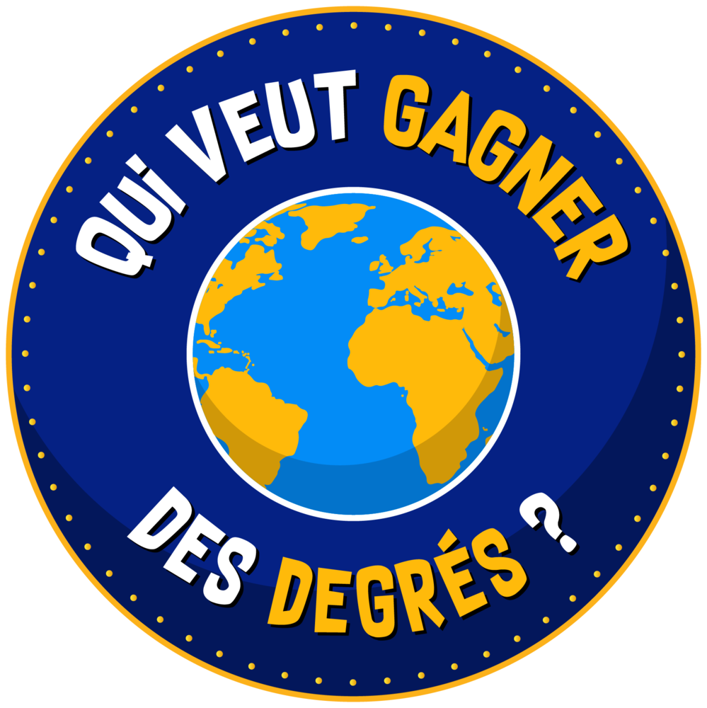Qui veut gagner des degrés ?