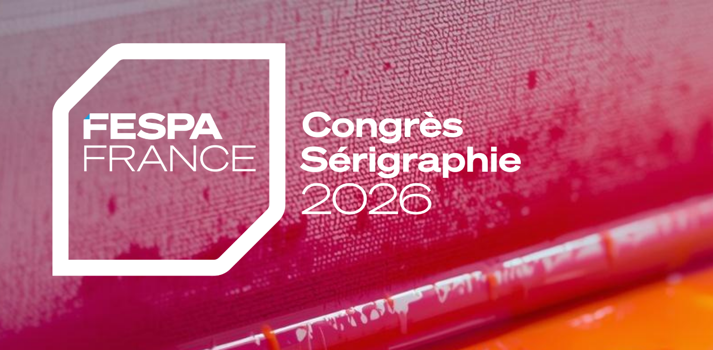 Le Congrès Sérigraphie de la FESPA prévu le 25 juin à Nice