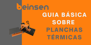 Descubre la gama de planchas térmicas de Beinsen