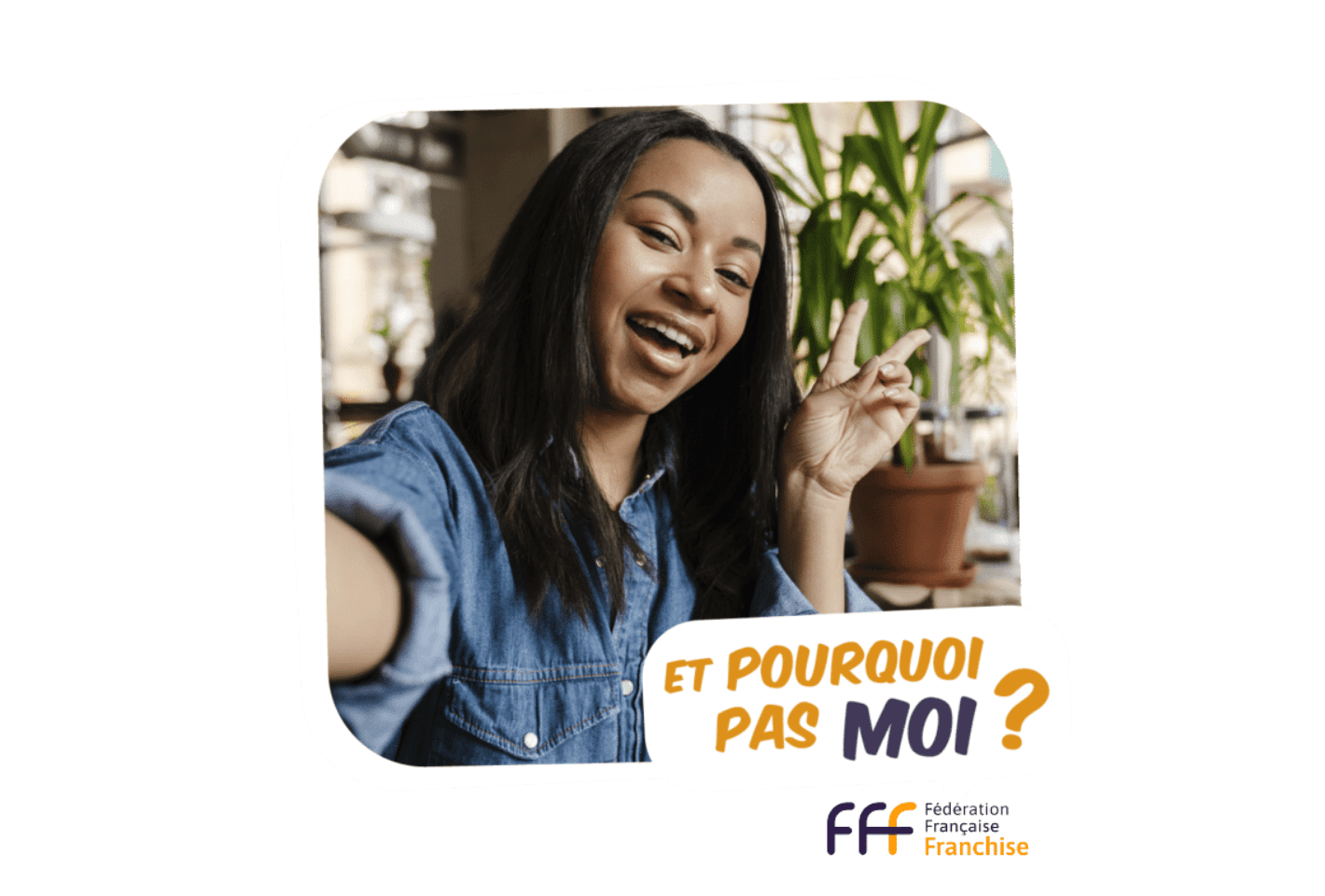 The French Franchising Federation shakes up received wisdom with its new campaign “And why not me?” 