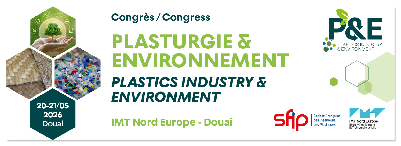 3ᵉ édition du congrès Plasturgie & Environnement : 20 & 21 mai 2026 à Douai