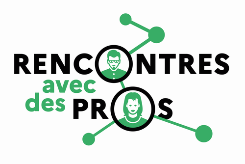 Rencontres avec des pros