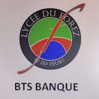 BTS BANQUE - LYCÉE DU FOREZ - FEURS