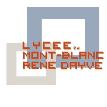 LYCÉE DU MONT-BLANC RENÉ DAYVE