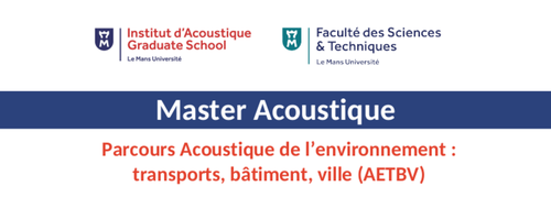 Master Acoustique Parcours Acoustique de l’environnement: transports, bâtiment, ville