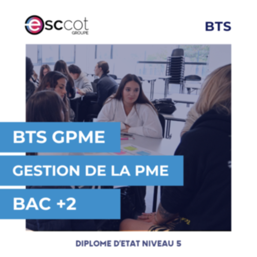 BAC+2 - BTS GPME (Gestion de la Petite et Moyenne Entreprise)