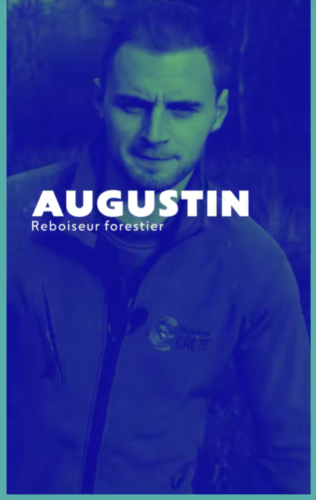 Augustin nous fait découvrir le métier de Reboiseur