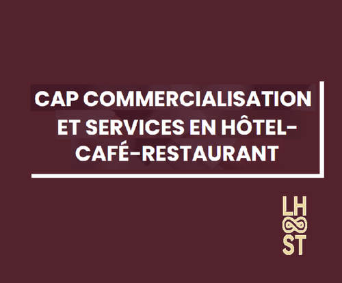 CAP Commercialisation et Services en Hôtel-Café-Restaurant - CS HCR