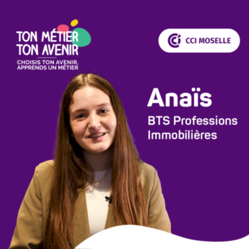 Témoignage : Anaïs Duchêne, BTS Professions Immobilières