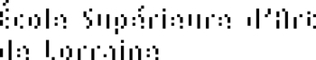 Juliette École Supérieure d'Art de Lorraine