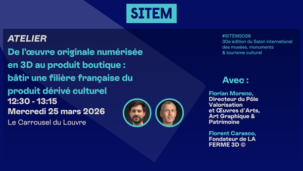 De l’œuvre originale numérisée en 3D au produit boutique : bâtir une filière française du produit dérivé culturel