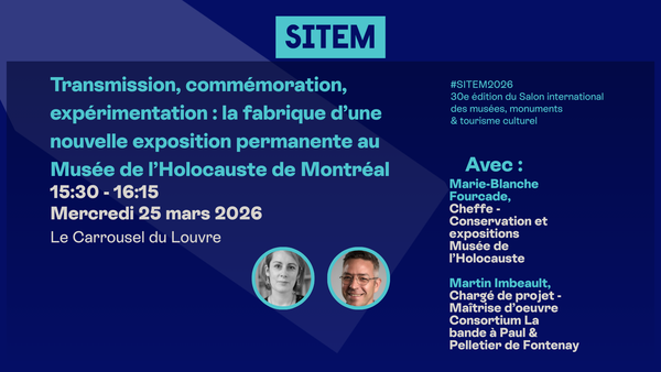Transmission, commémoration, expérimentation : la fabrique d’une nouvelle exposition permanente au Musée de l’Holocauste de Montréal