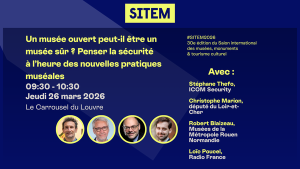 Un musée ouvert peut-il être un musée sûr ? Penser la sécurité à l’heure des nouvelles pratiques muséales.