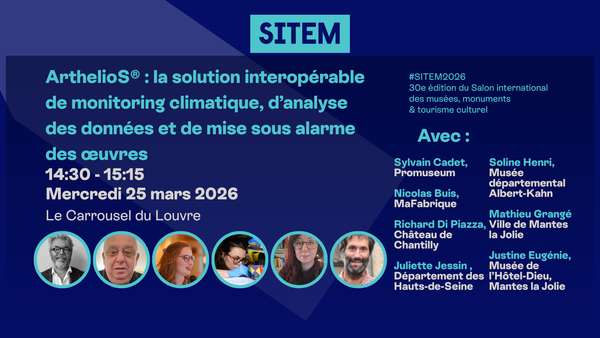 ArthelioS®: the interoperable solution for climate monitoring, data analysis and alarm activation of artworks