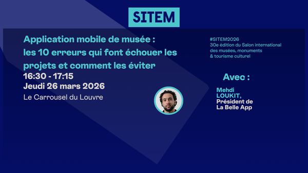 Museum mobile app: the 10 mistakes that cause projects to fail (and how to avoid them)