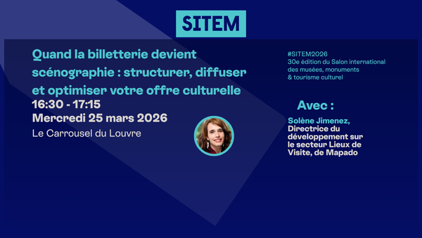 Quand la billetterie devient scénographie : structurer, diffuser et optimiser votre offre culturelle