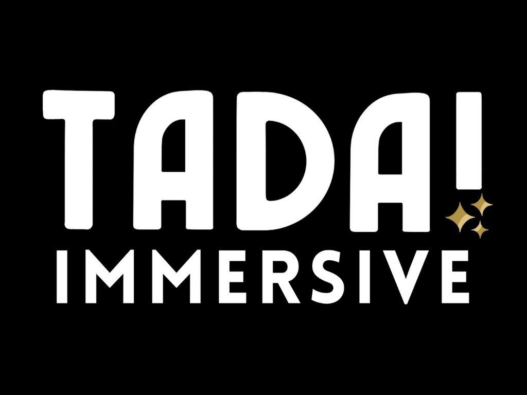 TADA! Immersive