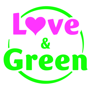 LOVE & GREEN