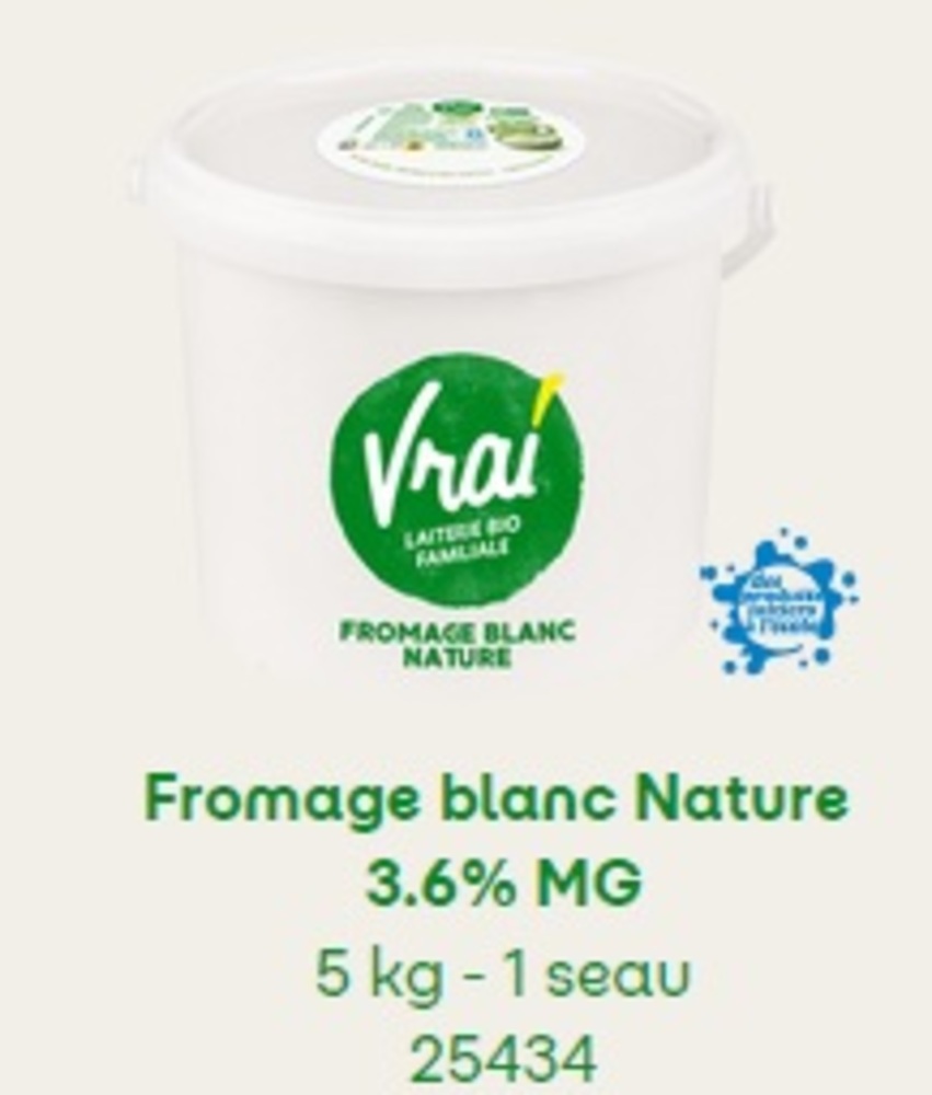 Fromage blanc 3,6% BIO LFR 5KG Vrai