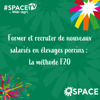 2025-SPACE TV-Former et recruter de nouveaux salariés en élevages porcins : la méthode F2O