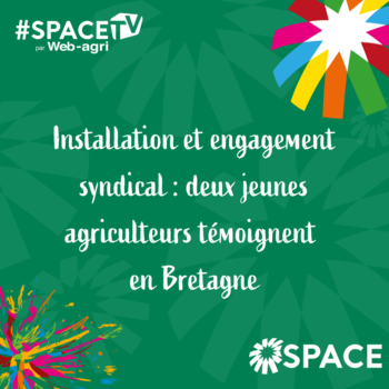 2025-SPACE TV-Installation et engagement syndical : deux jeunes agriculteurs témoignent en Bretagne