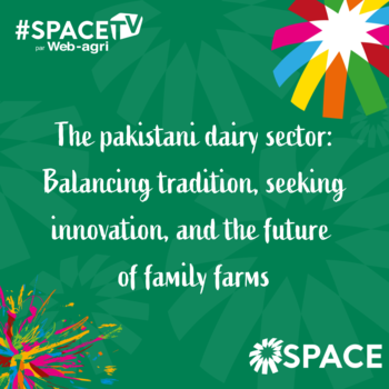 2025-SPACE TV-The pakistani dairy sector: Balancing tradition, seeking innovation, and the future of family farms