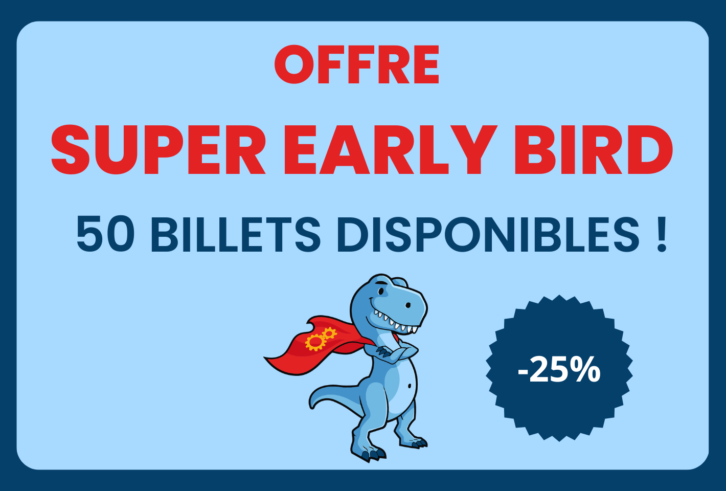 1ers inscrits = Supers prix !