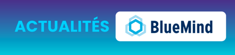 Bluemind : 2 rendez-vous à ne pas manquer avant Open Source Experience