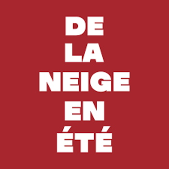 DE LA NEIGE EN ÉTÉ